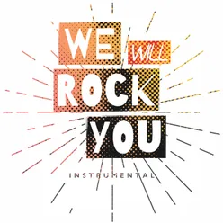 We Will Rock You-Instrumental