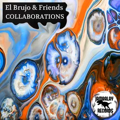 Collaborations-El Brujo & Friends