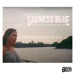 Sadness Blue