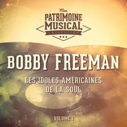 Les Idoles Américaines De La Soul: Bobby Freeman, Vol. 1