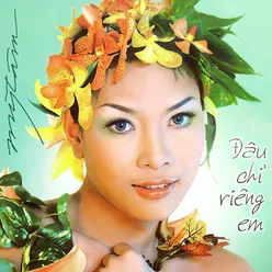 Đâu Chỉ Riêng Em, Vol. 2