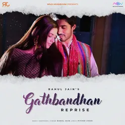 Gathbandhan-Reprise Version