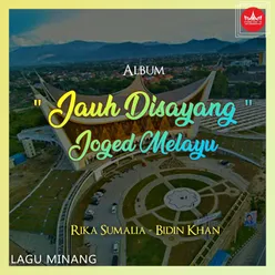 Jauh Disayang Joged Melayu