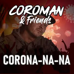 Corona Na Na
