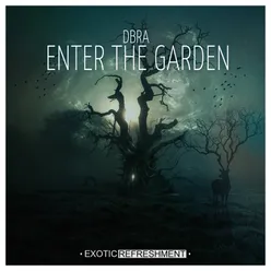 Enter the Garden-Foxall Remix