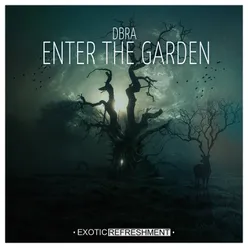 Enter the Garden