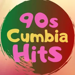 90S Cumbia Hits