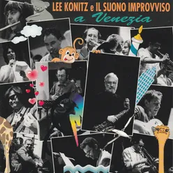 A VENEZIA-Lee Konitz E Il Suono Improvviso