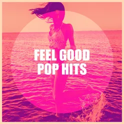 Feel Good Pop Hits