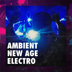 Ambient New Age Electro