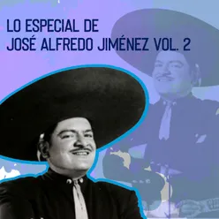 Lo Especial de José Alfredo Jiménez, Vol. 2