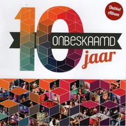 Onbeskaamd 10 Jaar