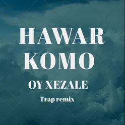 Oy Xezale-Trap Remix