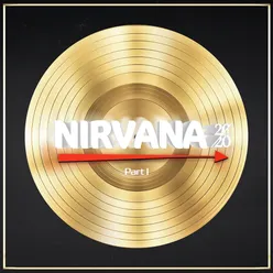 Nirvana 20 / 20, Pt. 1