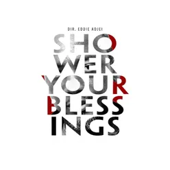 Shower Your Blessings