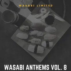 Wasabi Anthems Vol. 8