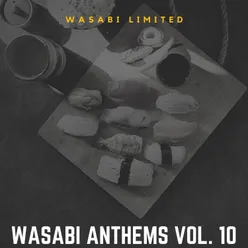 Wasabi Anthems Vol. 10