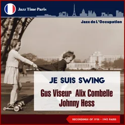 Je Suis Swing Jazz de L'Occupation 1938 -1943 Paris