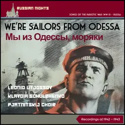 We're Sailors from Odessa (Мы Из Одессы, Моряки)