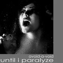 Until I Paralyze-Technoir Remix