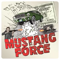 Mustang Force-Hollywood Hustlers