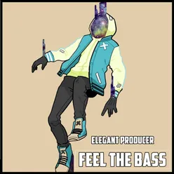 Feel The Bass