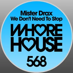 We Don't Need to Stop-Radio Mix