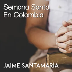 Semana Santa en Colombia