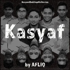 Kasyaf-Nasyid Dubstep Version