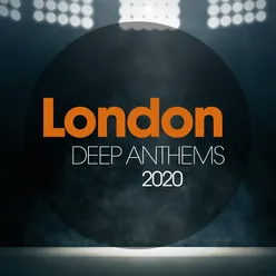London Deep Anthems 2020