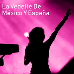 La Vedette de Mexico y España