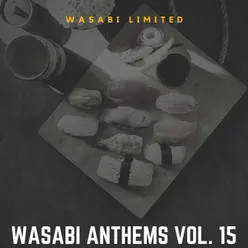 Wasabi Anthems Vol. 15