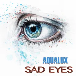 Sad Eyes