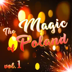 The magic of poland, Vol. 1