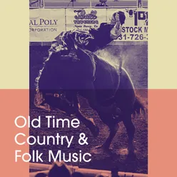 Old Time Country & Folk Music