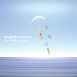 Fly Me to the Moon