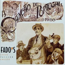 A Canção de Portugal - O Fado-Fado`s Amor