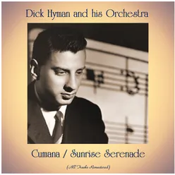 Cumana / Sunrise Serenade-All Tracks Remastered