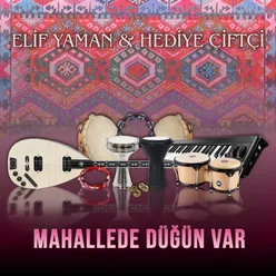 Mahallede Düğün Var / Toycular / Karanfil Deste Gider / Lorke