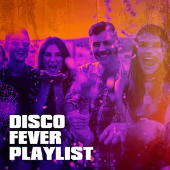 Disco Fever Playlist
