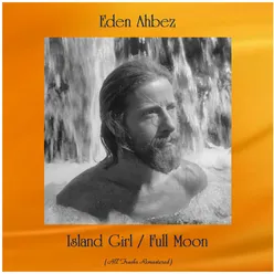 Island Girl / Full Moon-All Tracks Remastered