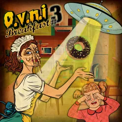 O.V.N.I. Breakfast, Vol. 3