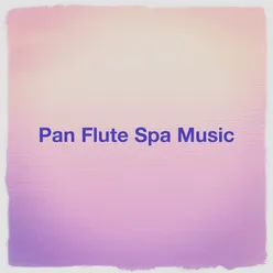 Pan Flute Spa Music