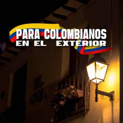 Para Colombianos en el Exterior