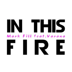In This Fire-Radio Edit