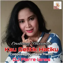 Kau Gelitik Hatiku-Remix