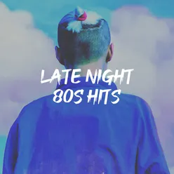 Late Night 80s Hits