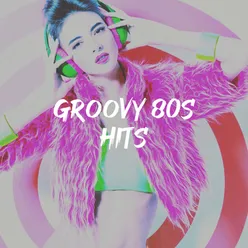 Groovy 80s Hits