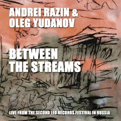 Between the Streams-Live