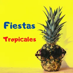 Fiestas Tropicales